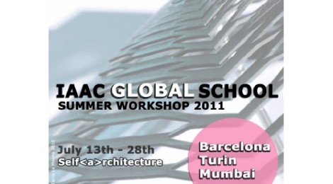 IaaC Global School – self(a)rchitecture - Summer workshop – Turin July 2011