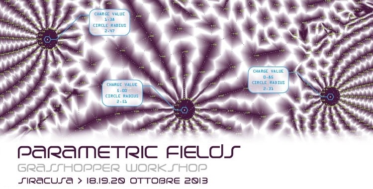 Parametric Fields - GH workshop - 18/20 Ottobre - Siracusa