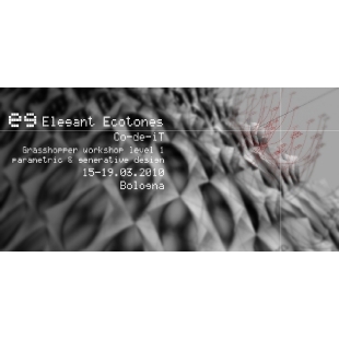 Elegant Ecotones - GH Workshop Bologna